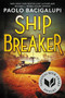 Ship Breaker by Paolo Bacigalupi, 9780316056199