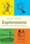 Euphemania (Our Love Affair with Euphemisms) by Ralph Keyes, 9780316056564