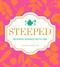 Steeped (Recipes Infused with Tea) by Annelies Zijderveld, 9781449464974