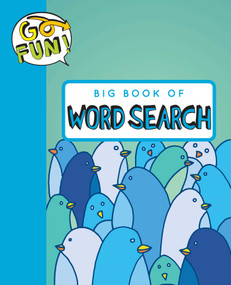 Go Fun! Big Book of Word Search by Andrews McMeel Publishing, 9781449464875
