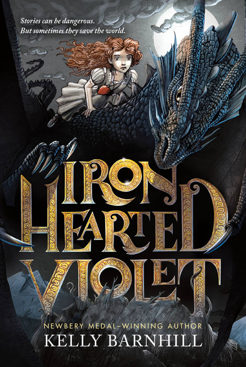 Iron Hearted Violet by Kelly Barnhill, Iacopo Bruno, 9780316056755