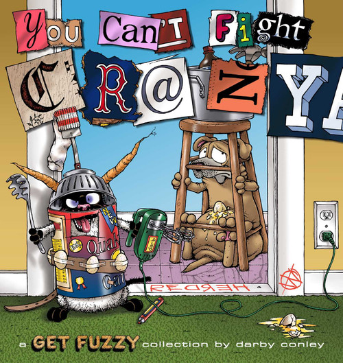 You Can't Fight Crazy (A Get Fuzzy Collection) by Darby Conley, 9781449459949