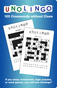 Unolingo (100 Crosswords without Clues) by Equazi Enterprises, LLC, Ian Mailing, 9781449441999