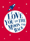 I Love You to the Moon and Back - 9781449463311 by Andrews McMeel Publishing, 9781449463311
