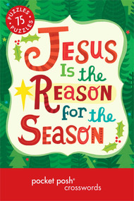 Pocket Posh Christmas Crosswords 6 (75 Puzzles Jesus Is the Reason for the Season) by The Puzzle Society, 9781449460235