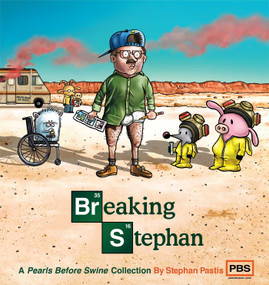 Breaking Stephan (A Pearls Before Swine Collection) by Stephan Pastis, 9781449458300