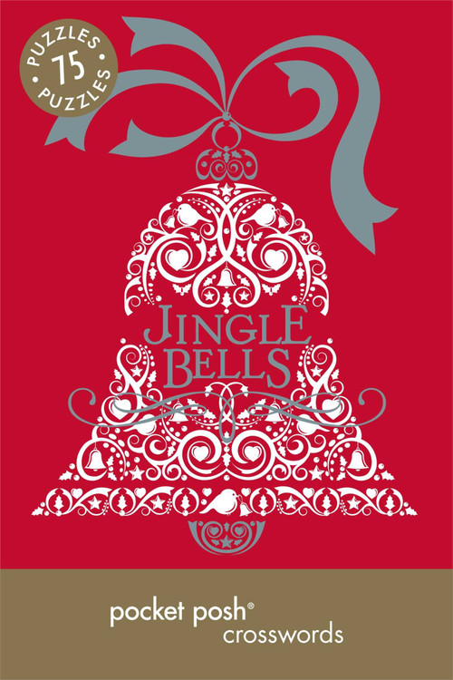 Pocket Posh Christmas Crosswords 5 (75 Puzzles Jingle Bells) by The Puzzle Society, 9781449451974