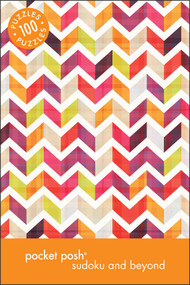 Pocket Posh Sudoku and Beyond 3 (100 Puzzles) by The Puzzle Society, 9781449451011