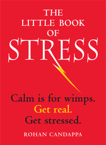 The Little Book of Stress by Rohan Candappa, 9781449441630