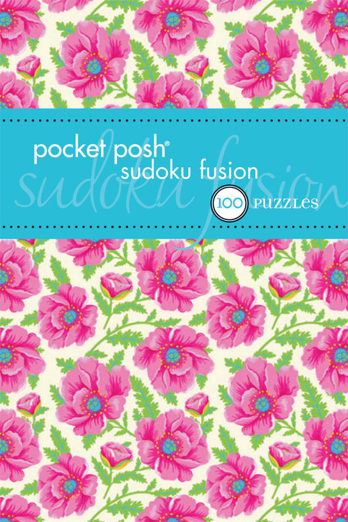 Pocket Posh Sudoku Fusion (100 Puzzles) by The Puzzle Society, 9781449434045