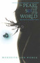 The Pearl of the Soul of the World by Meredith Ann Pierce, 9780316067249