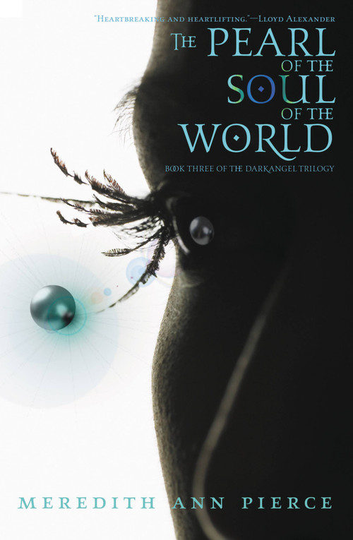 The Pearl of the Soul of the World by Meredith Ann Pierce, 9780316067249