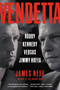 Vendetta (Bobby Kennedy Versus Jimmy Hoffa) - 9780316067423 by James Neff, 9780316067423