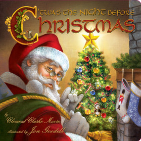 Twas The Night Before Christmas by Clement Clarke Moore, Jon Goodell, 9781449435578
