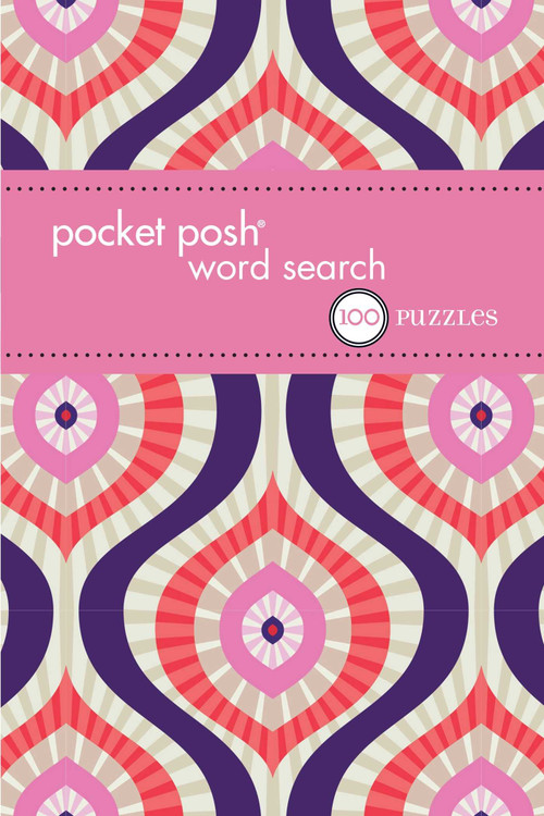 Pocket Posh Word Search 10 (100 Puzzles) by The Puzzle Society, 9781449468835