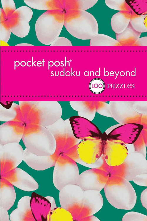 Pocket Posh Sudoku and Beyond 4 (100 Puzzles) (Miniature Edition) by The Puzzle Society, 9781449468811