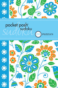 Pocket Posh Sudoku 22 (100 Puzzles) by The Puzzle Society, 9781449433925