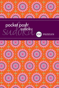 Pocket Posh Sudoku 21 (100 Puzzles) by The Puzzle Society, 9781449433871