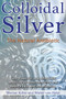 Colloidal Silver (The Natural Antibiotic) by Werner Kühni, Walter von Holst, 9781620555002