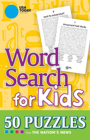 USA TODAY Word Search for Kids (50 Puzzles) by USA TODAY, 9781449421724