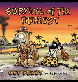 Survival of the Filthiest (A Get Fuzzy Collection) by Darby Conley, 9781449421908