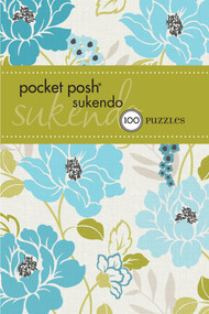 Pocket Posh Sukendo 4 (100 Puzzles) by The Puzzle Society, 9781449427238