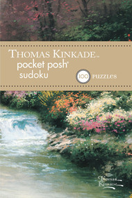 Thomas Kinkade Pocket Posh Sudoku 1 (100 Puzzles) by The Puzzle Society, 9781449426088