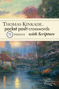 Thomas Kinkade Pocket Posh Crosswords 1 with Scripture (75 Puzzles) by The Puzzle Society, 9781449426910