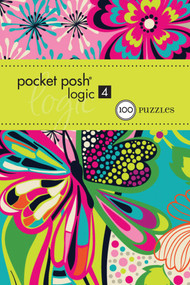 Pocket Posh Logic 4 (100 Puzzles) by The Puzzle Society, 9781449418267
