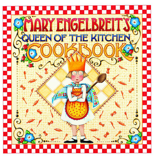 Mary Engelbreit's Queen of the Kitchen Cookbook by Mary Engelbreit, 9780740741463