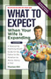 What to Expect When Your Wife Is Expanding (A Reassuring Month-by-Month Guide for the Father-to-Be, Whether He Wants Advice or Not) by Thomas Hill, 9781449418465