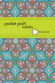 Pocket Posh Sudoku 15 (100 Puzzles) by The Puzzle Society, 9781449427313