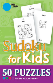 USA TODAY Sudoku for Kids (50 Puzzles) by USA TODAY, 9781449421700