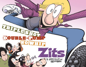 Triple Shot, Double Pump, No Whip Zits (A ZITS Treasury) by Jerry Scott, Jim Borgman, 9781449423100