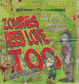Zombies Need Love Too (And Still Another Lio Collection) by Mark Tatulli, 9781449410209