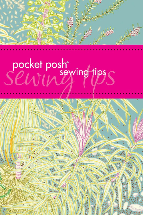 Pocket Posh Sewing Tips (Miniature Edition) by Jodie Davis, Jayne Davis, 9781449409821