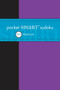 Pocket Smart Sudoku (100 Puzzles) (Miniature Edition) by The Puzzle Society, 9781449408992