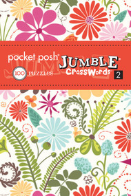 Pocket Posh Jumble Crosswords 2 (100 Puzzles) by The Puzzle Society, 9781449409968