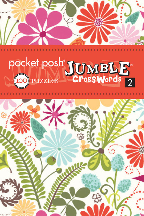 Pocket Posh Jumble Crosswords 2 (100 Puzzles) by The Puzzle Society, 9781449409968