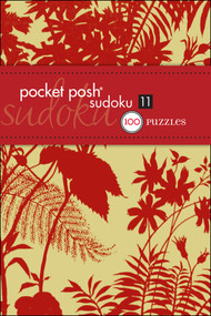 Pocket Posh Sudoku 11 (100 Puzzles) by The Puzzle Society, 9781449409999