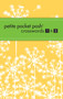 Petite Pocket Posh Crosswords 1 & 2 by The Puzzle Society, 9781449409180