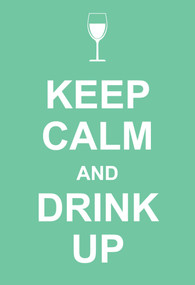 Keep Calm and Drink Up by Andrews McMeel Publishing, 9781449409388