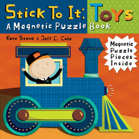 Stick to it: Toys (A Magnetic Puzzle Book) by Kate Stone, 9781449404994