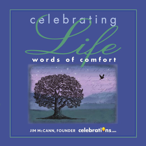 Celebrating Life (Words of Comfort) by Jim McCann, 9781449406554