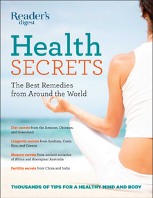 Reader's Digest Health Secrets (The Best Remedies from Around the World) by Reader's Digest, 9781621452348