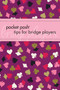 Pocket Posh Tips for Bridge Players (Miniature Edition) by Downtown Bookworks, Marty Bergen, 9781449407643