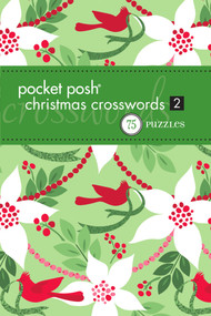 Pocket Posh Christmas Crosswords 2 (75 Puzzles) by The Puzzle Society, 9781449408961