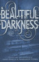Beautiful Darkness by Kami Garcia, Margaret Stohl, 9780316077040