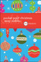 Pocket Posh Christmas Easy Sudoku (100 Puzzles) (Miniature Edition) by The Puzzle Society, 9780740799570