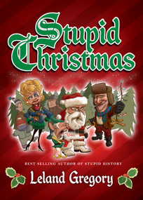 Stupid Christmas by Leland Gregory, 9780740799532